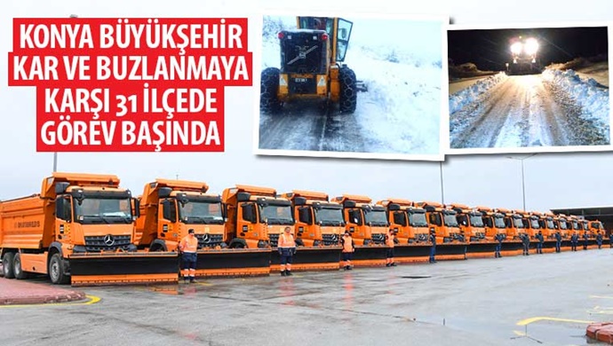 Konya Büyükşehir Kar ve Buzlanmaya Karşı 31 İlçede Görev Başında